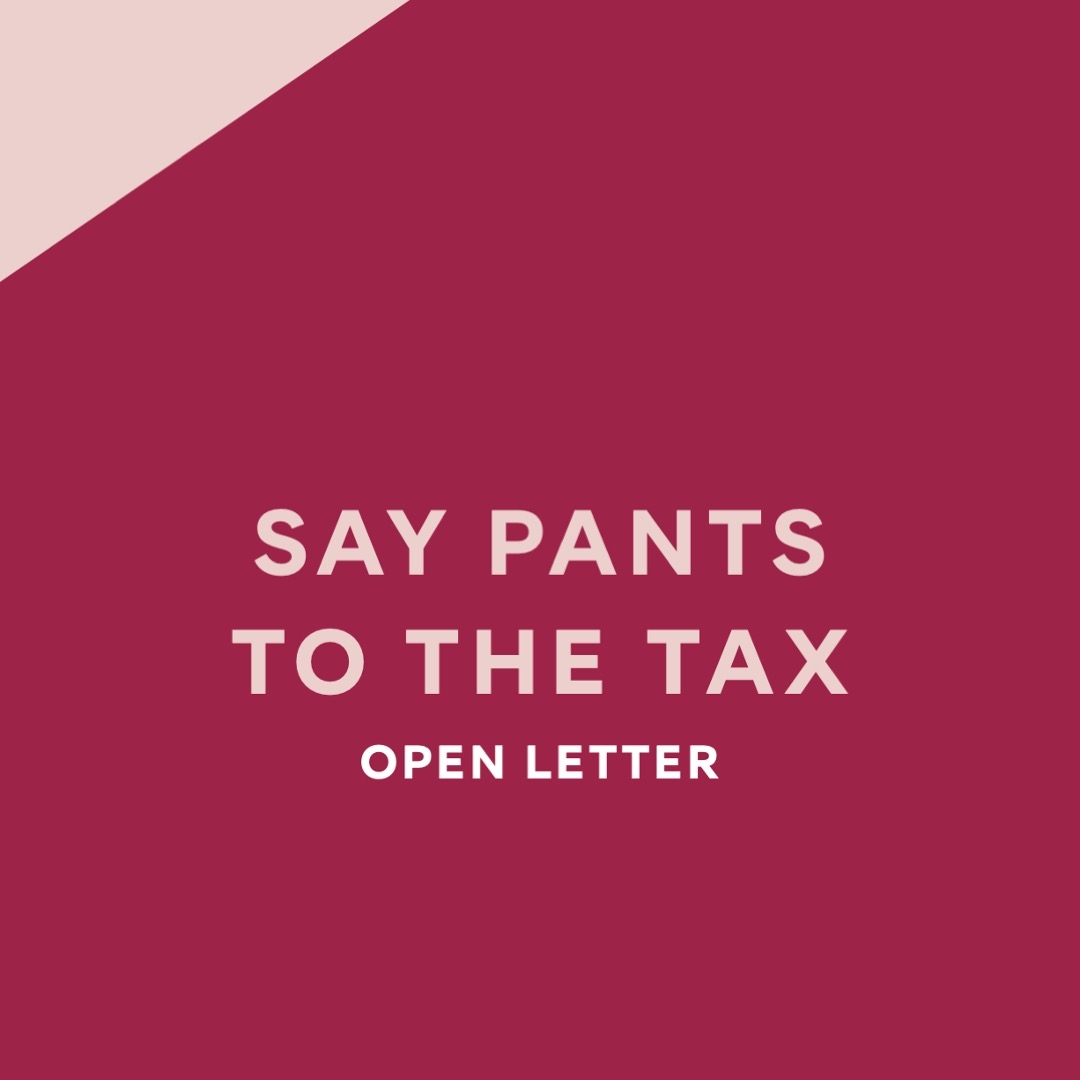 Block pink colour background with the text Say Pants to the Tax Open Letter